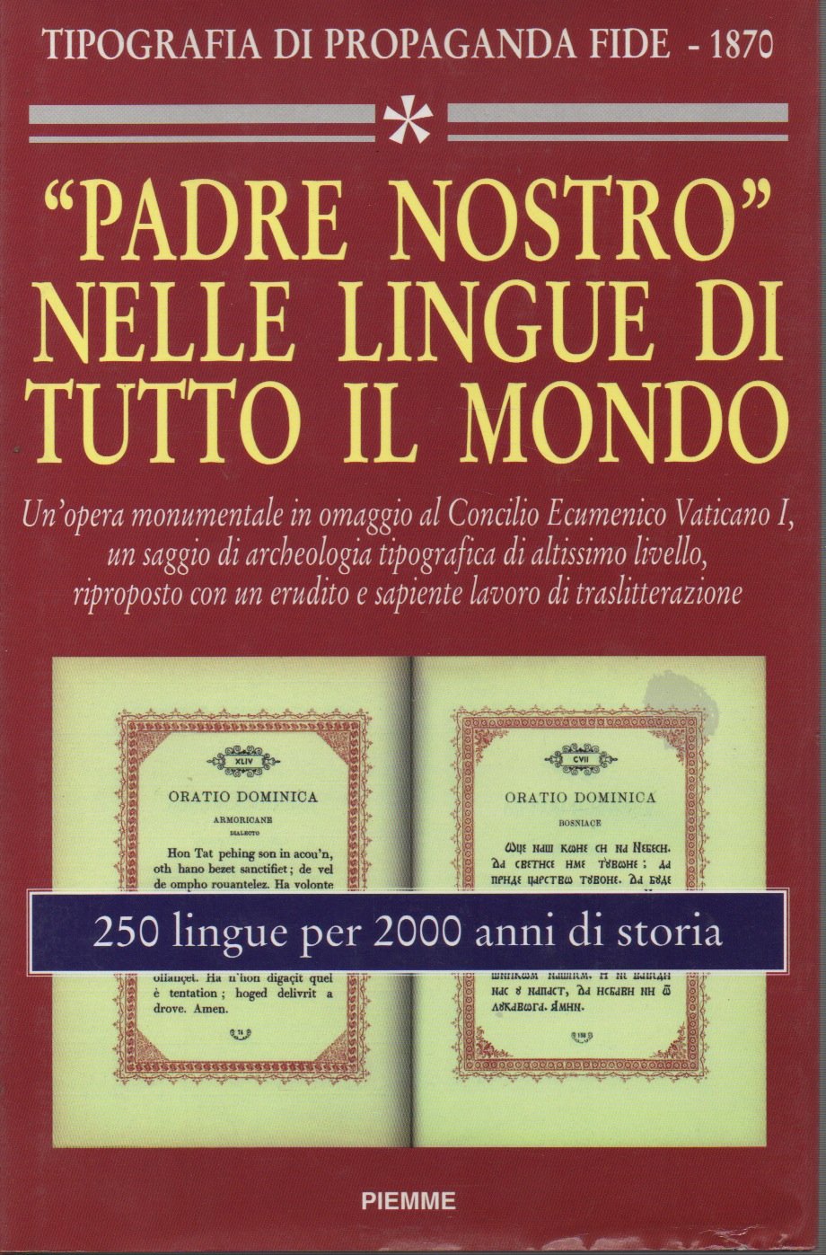 Il padre nostro nelle lingue di tutto il mondo. 250 lingue per 2000 anni di storia (Qumran) Religion & Esotericism