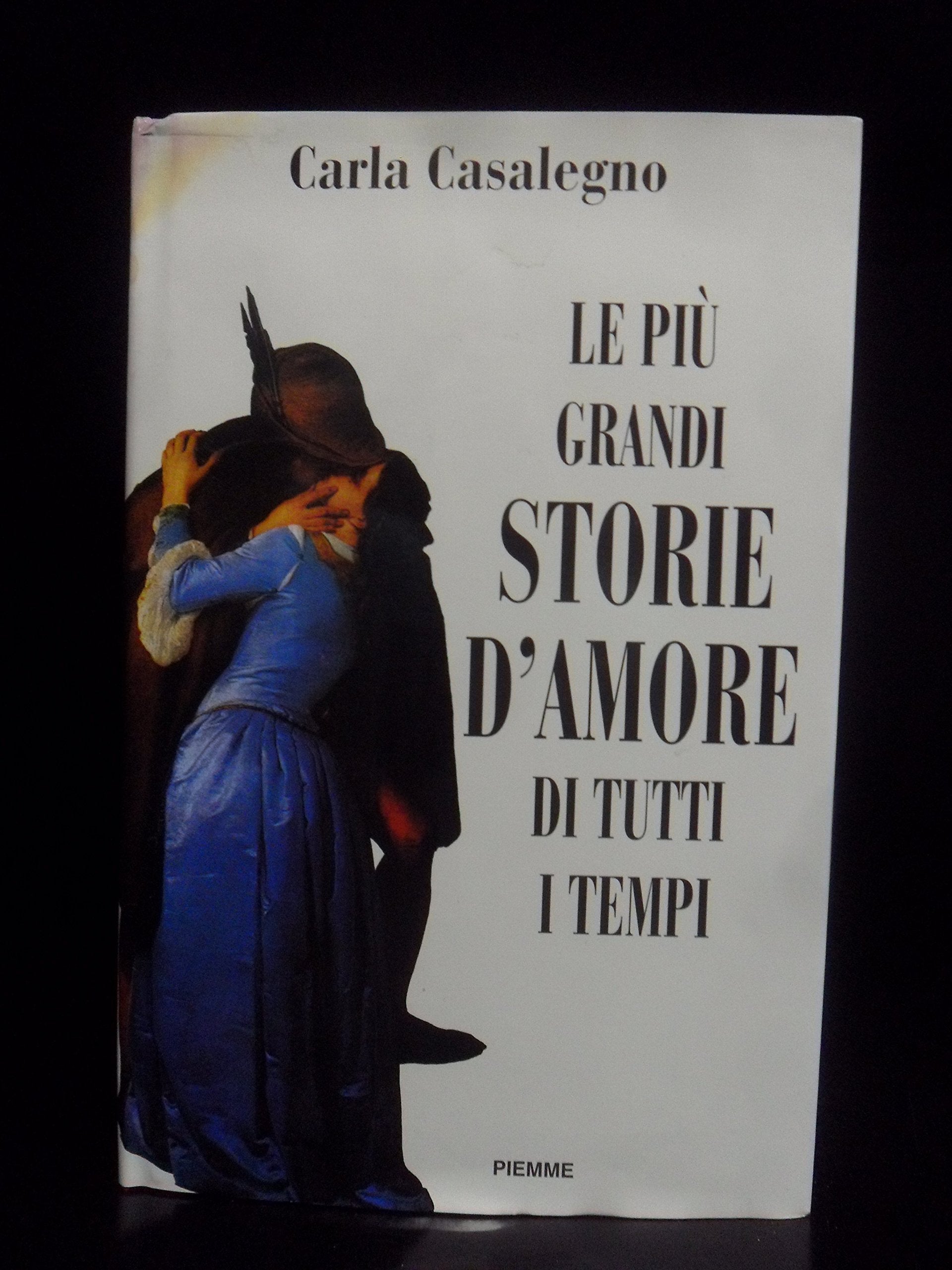 Le più grandi storie d'amore di tutti i tempi book
