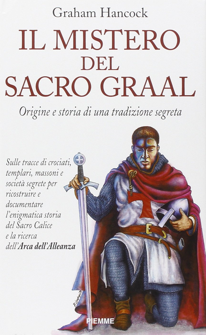Il mistero del Sacro Graal. Origine e storia di una tradizione segreta Books