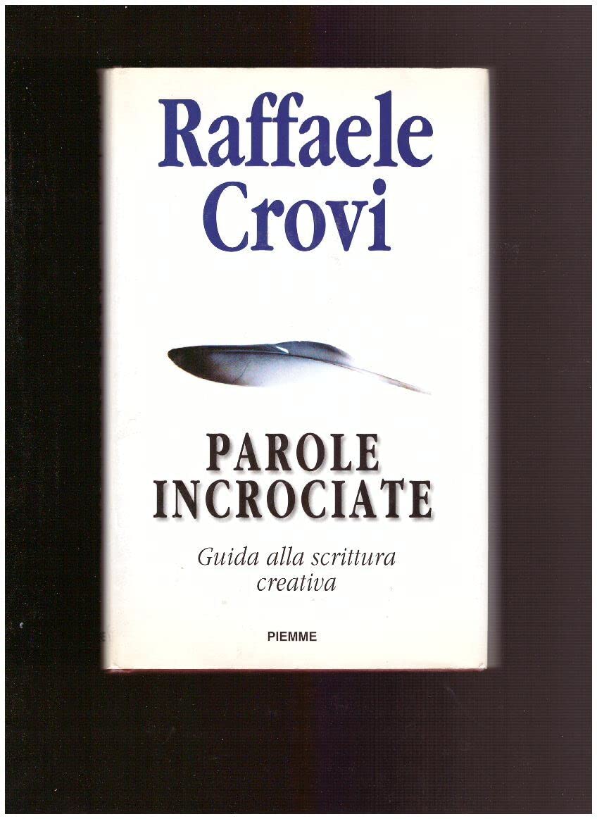 Parole incrociate. Guida alla scrittura creativa Media & Communication