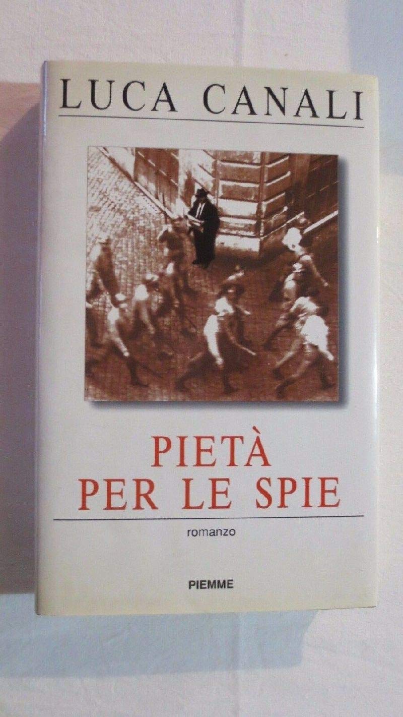 Pieta' per le spie romanzo book