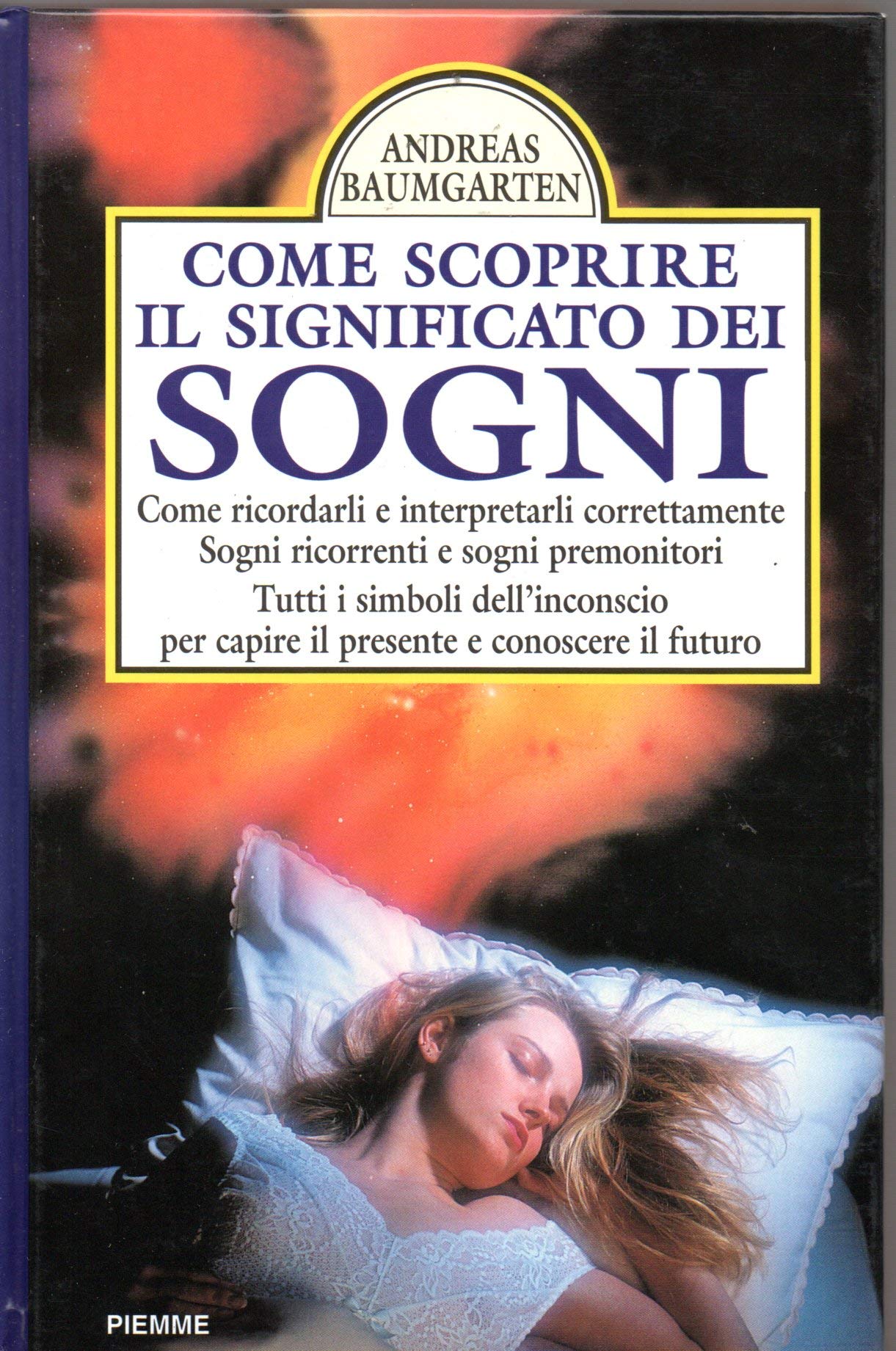 Come scoprire il significato dei sogni (Manuali di base) Psychology