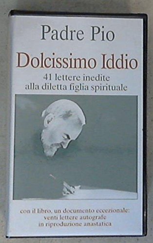 Dolcissimo Iddio. 41 lettere inedite alla diletta figlia spirituale Giuseppina Morgeri. Con lettere book