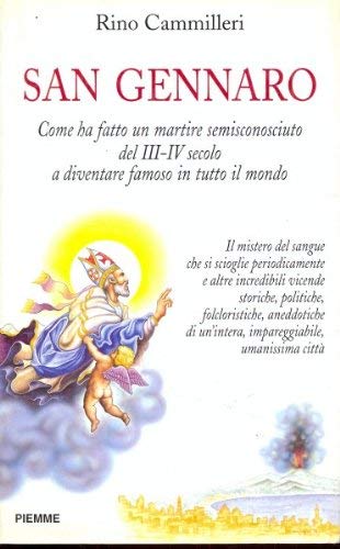 San Gennaro. Come ha fatto un martire semisconosciuto del III-IV secolo a diventare famoso in tutto il mondo (Sacro Graal) Religion & Esotericism