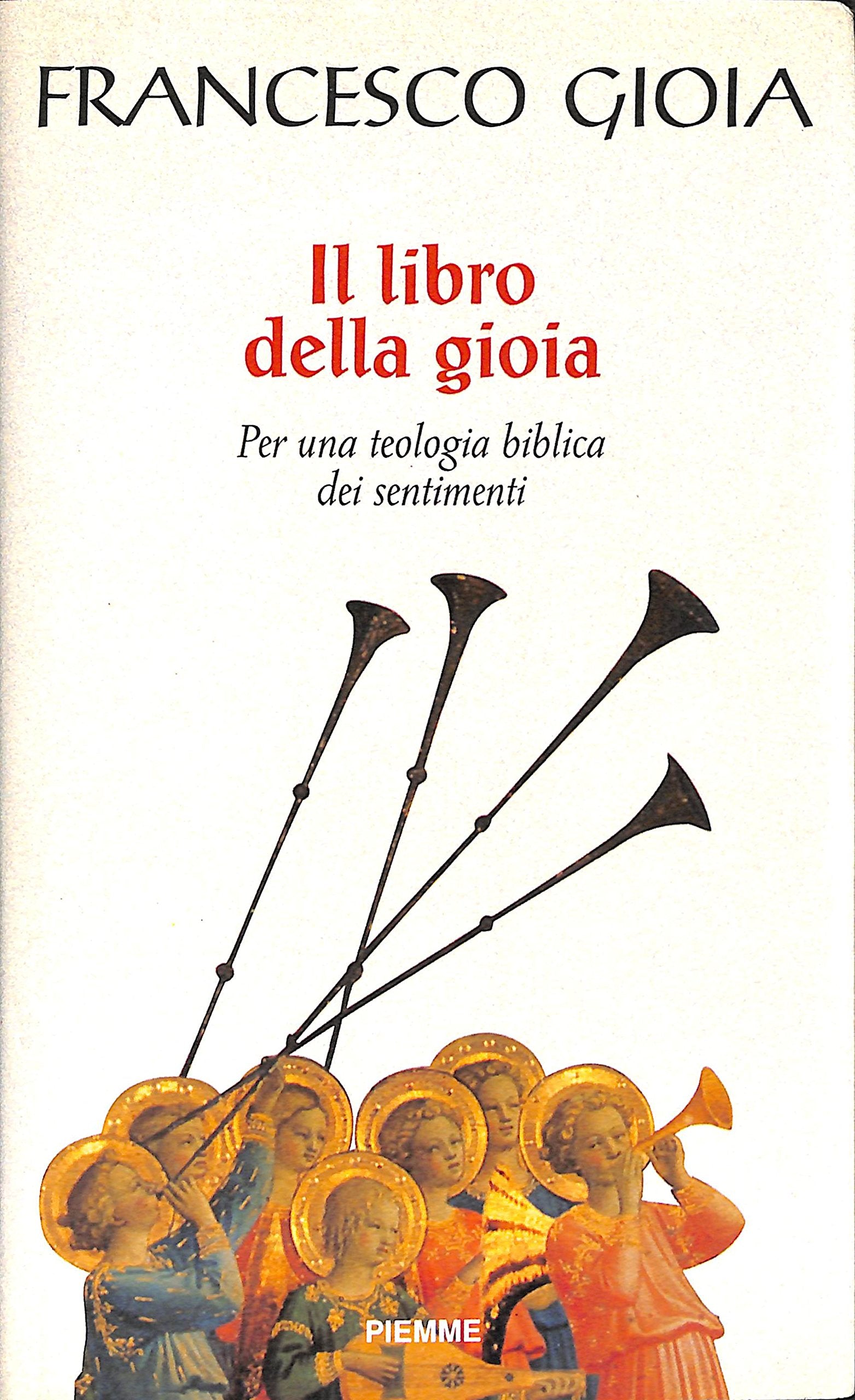 Il libro della gioia: Per una teologia biblica dei sentimenti book