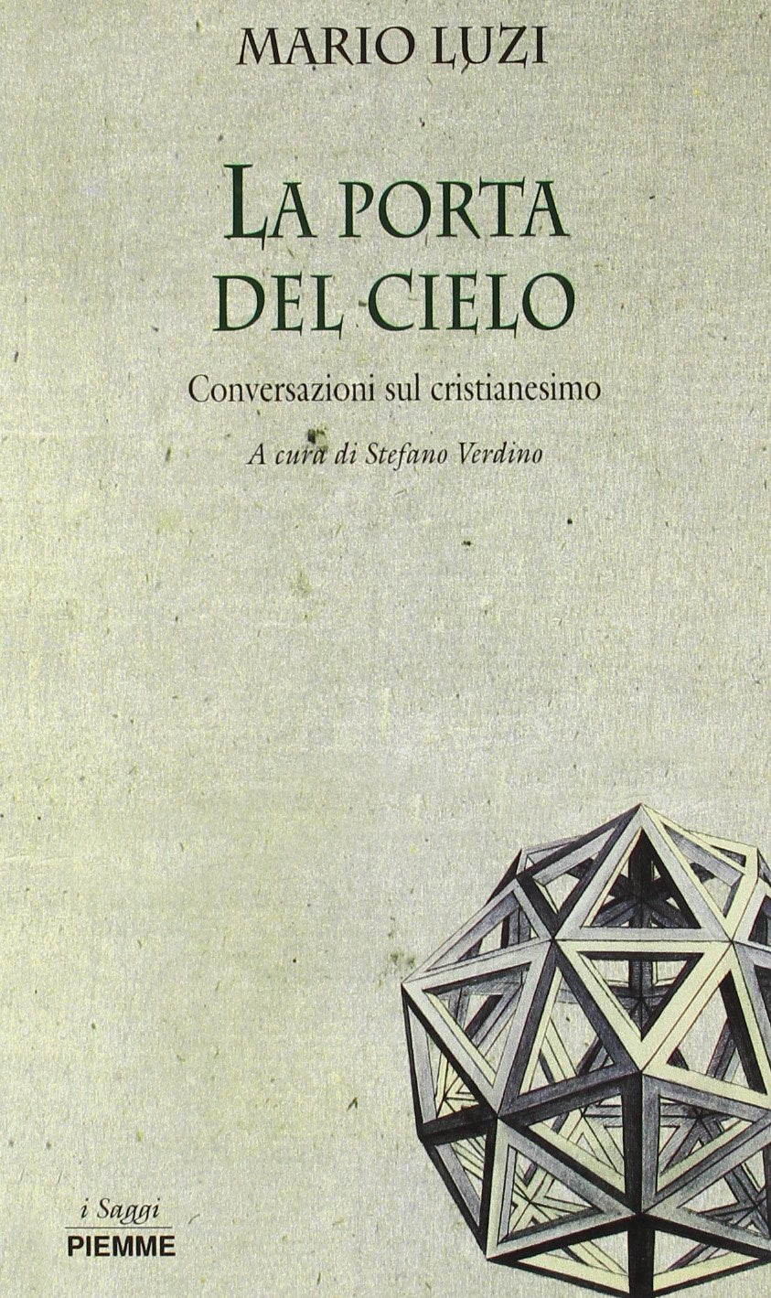 La porta del cielo. Conversazioni sul cristianesimo book