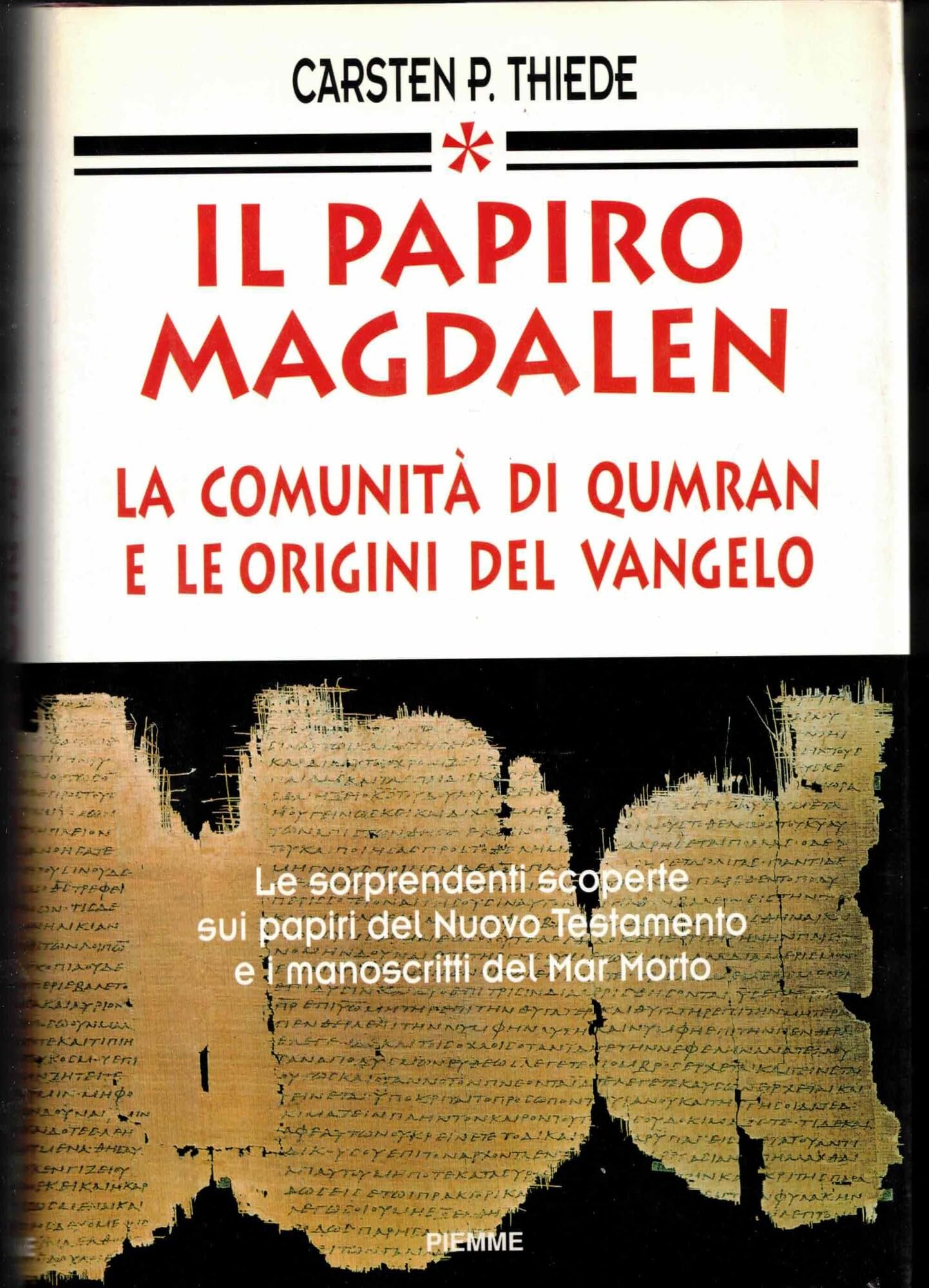 Il papiro Magdalen. La comunità di Qumran e le origini del vangelo book