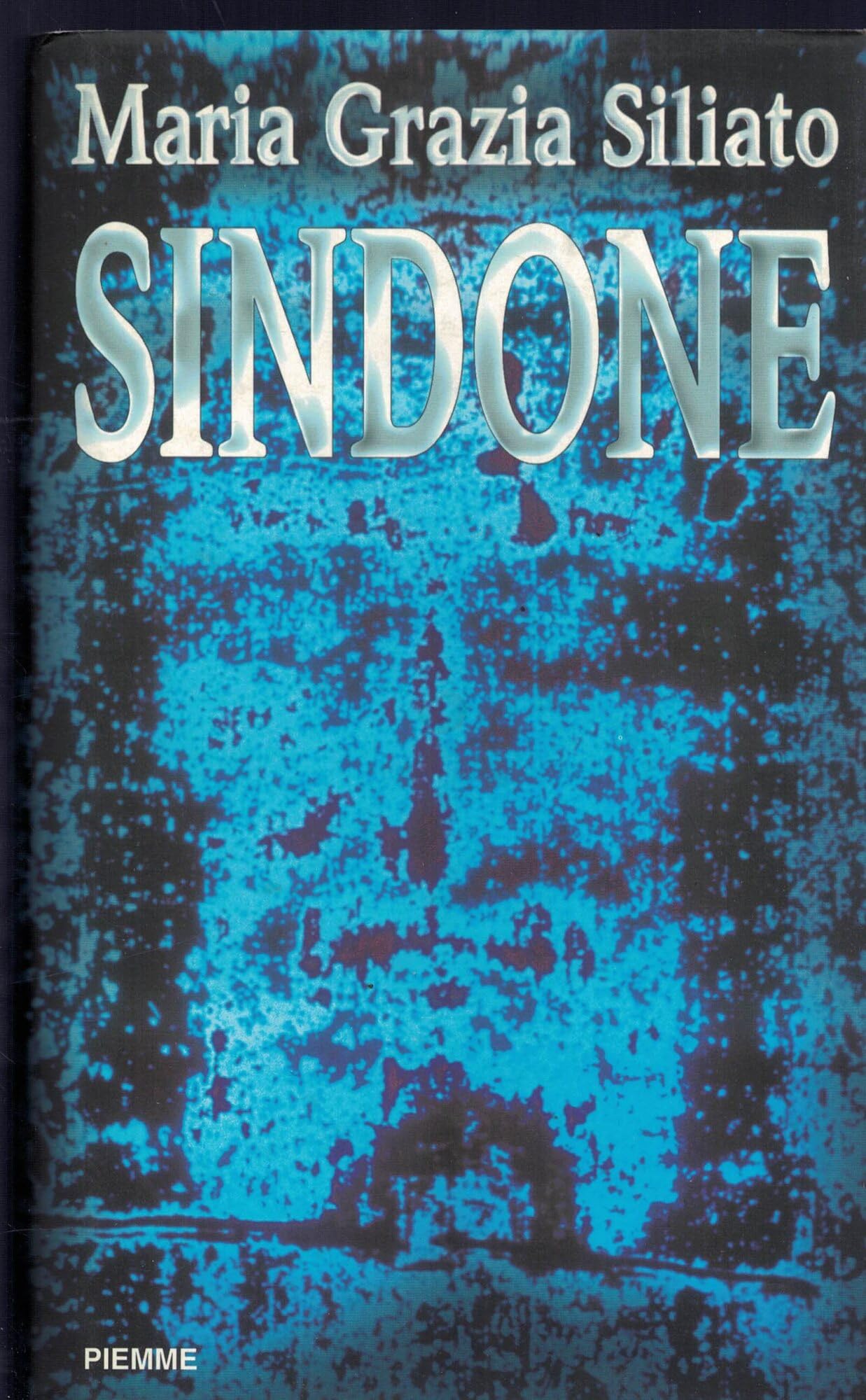 Sindone. La vera storia del sudario di Gesù Religion & Esotericism