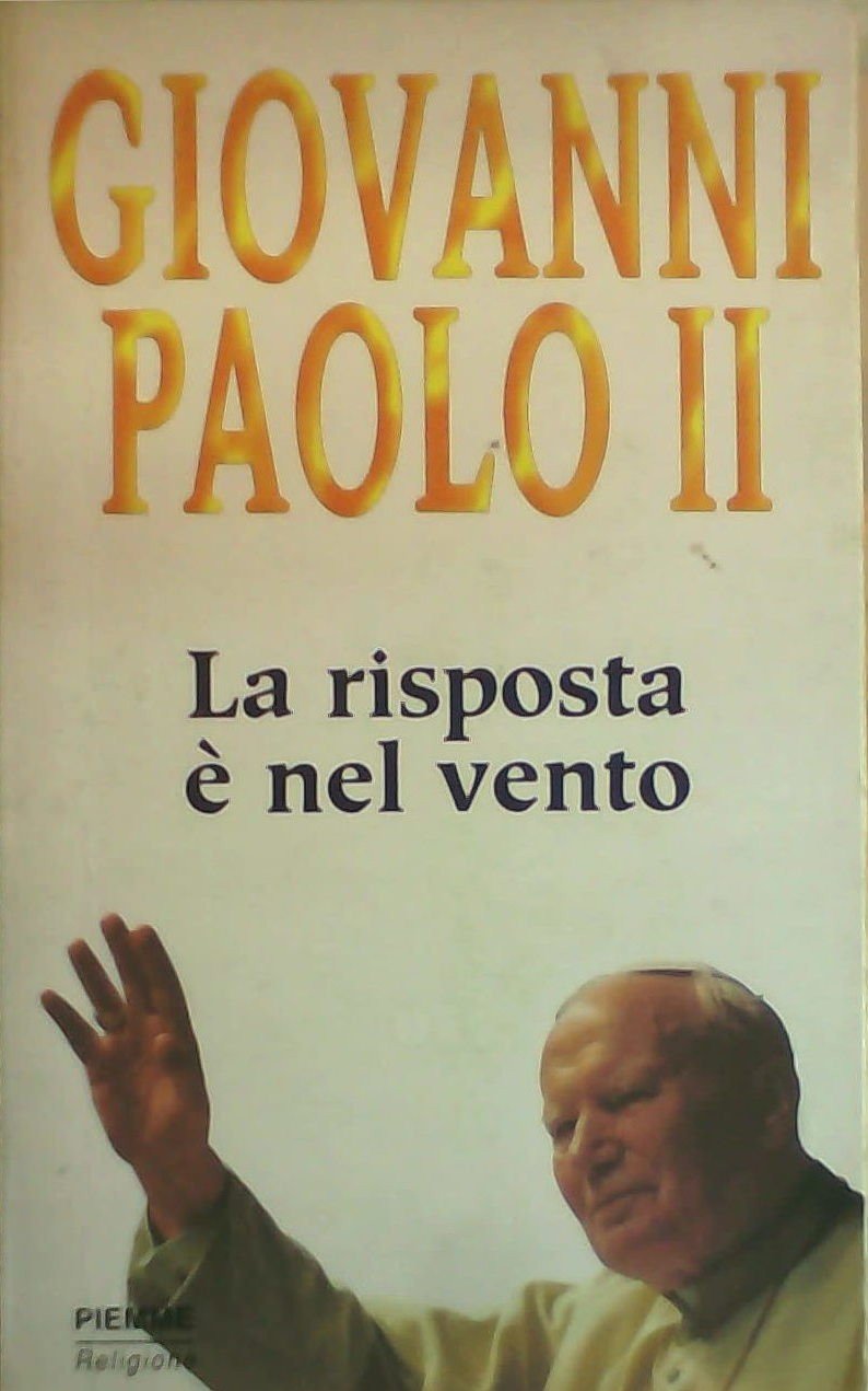 La risposta è nel vento (Bibbia e teologia) Religion & Esotericism