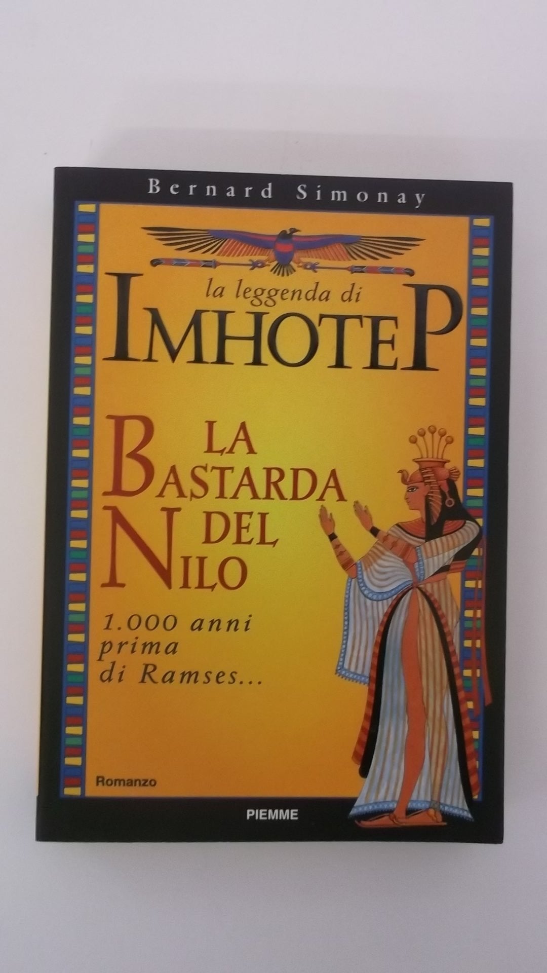 La leggenda di Imhotep. La bastarda del Nilo (Vol. 1) Contemporary literature