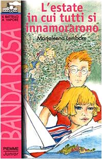 L'estate in cui tutti si innamorarono (Il battello a vapore. Banda rosa) Books