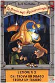 Chi trova un drago trova un tesoro. La scuola degli Acchiappadraghi. Lezione n. 3 (Il battello a vapore. Serie azzurra) Novels & Short Stories