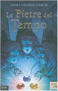 Le pietre del tempo (Il battello a vapore. Serie azzurra) Novels & Short Stories