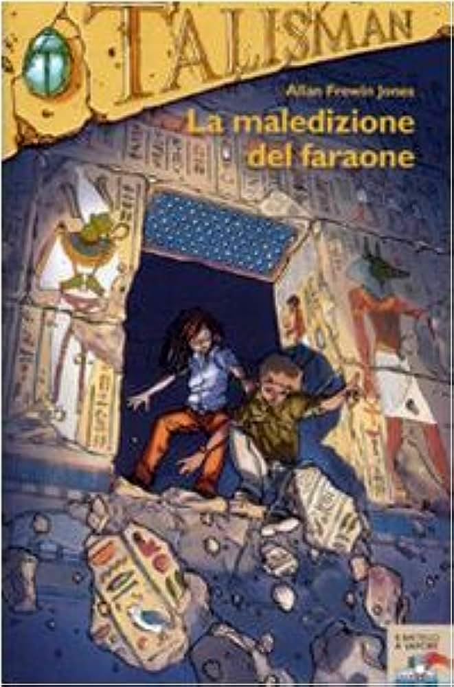 La maledizione del faraone. Talisman. Ediz. illustrata Children's books