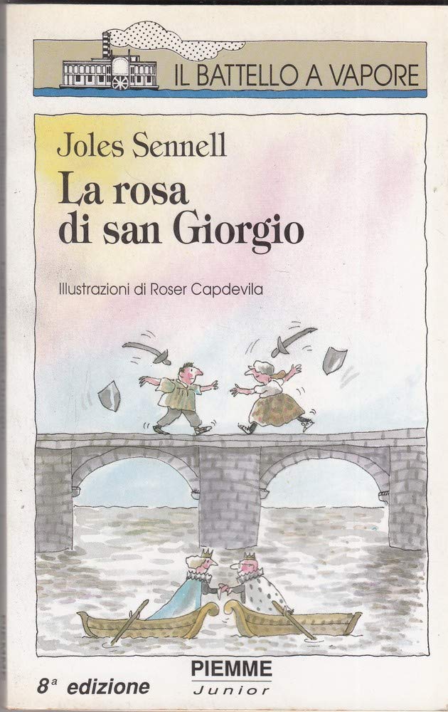 La rosa di san Giorgio (Il battello a vapore. Serie bianca) Novels & Short Stories