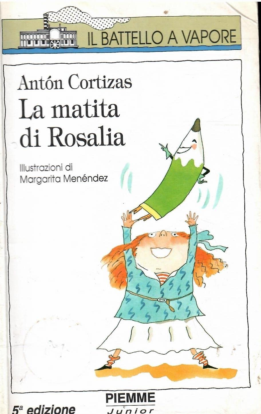 La matita di Rosalia (Il battello a vapore. Serie bianca) Novels & Short Stories