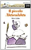 Il piccolo Abracadabra (Il battello a vapore. Serie bianca) Novels & Short Stories