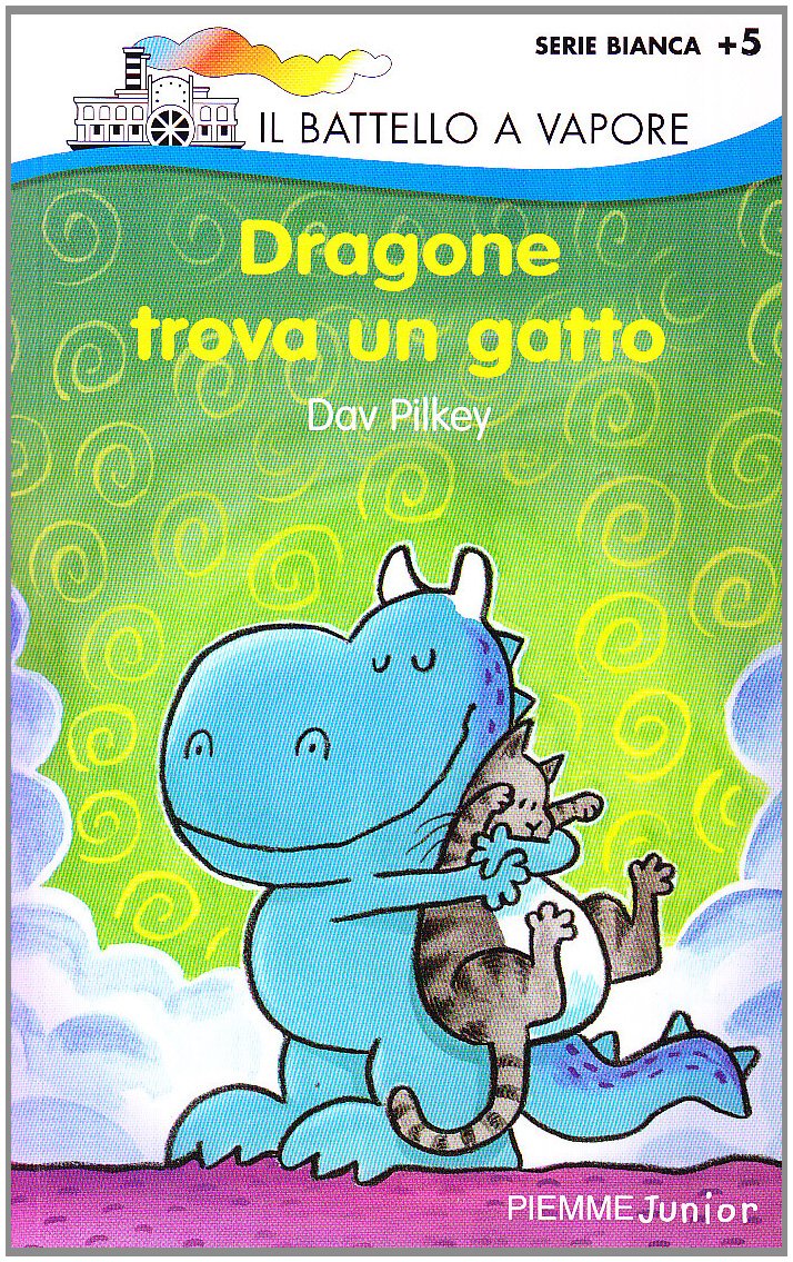 Dragone trova un gatto (Il battello a vapore. Serie bianca) Contemporary literature