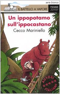 Un ippopotamo sull'ippocastano (Il battello a vapore. Serie bianca) Novels & Short Stories