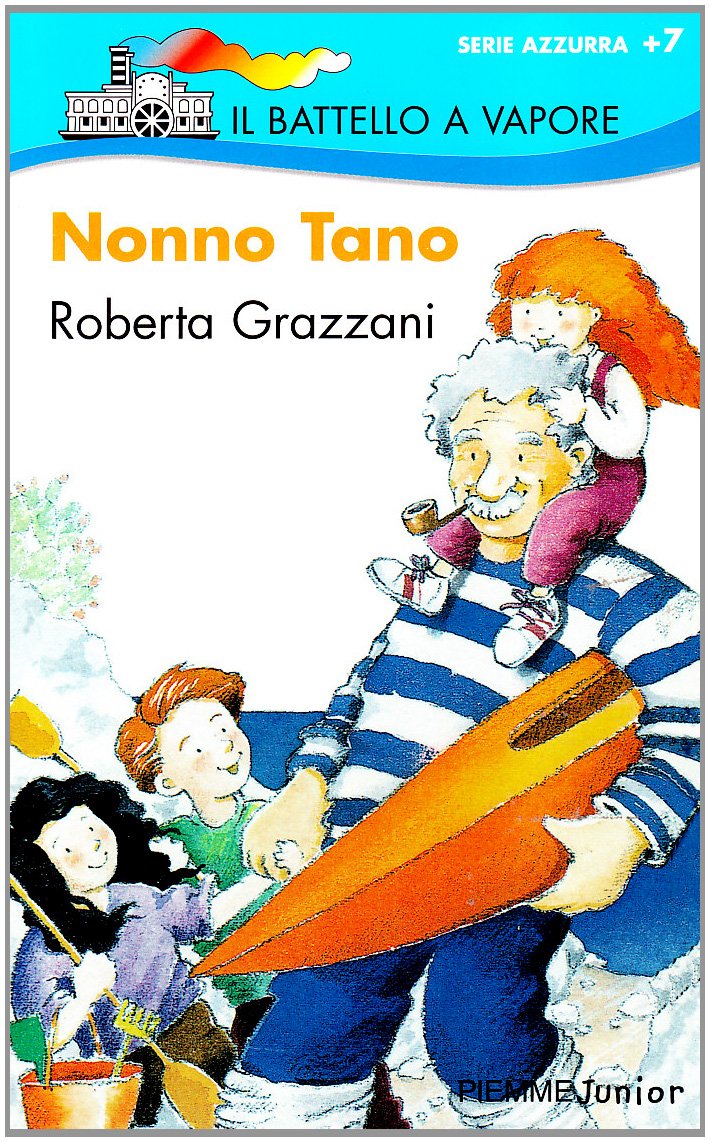 Nonno Tano (Il battello a vapore. Serie azzurra) Contemporary literature