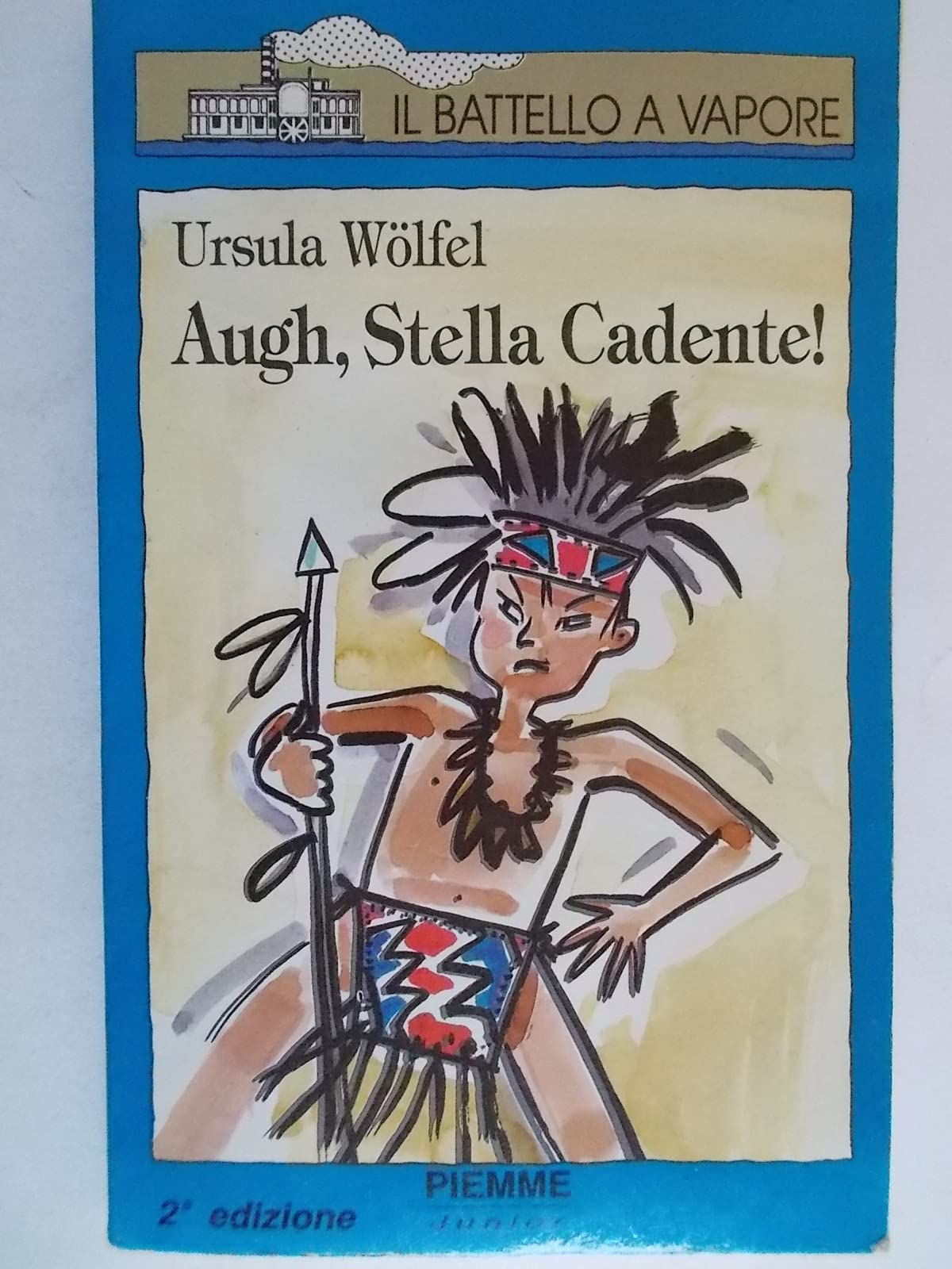 Augh, stella cadente! (Il battello a vapore. Serie azzurra) Novels & Short Stories
