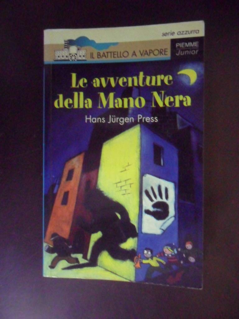 Le avventure della Mano Nera (Il battello a vapore. Serie azzurra) Novels & Short Stories