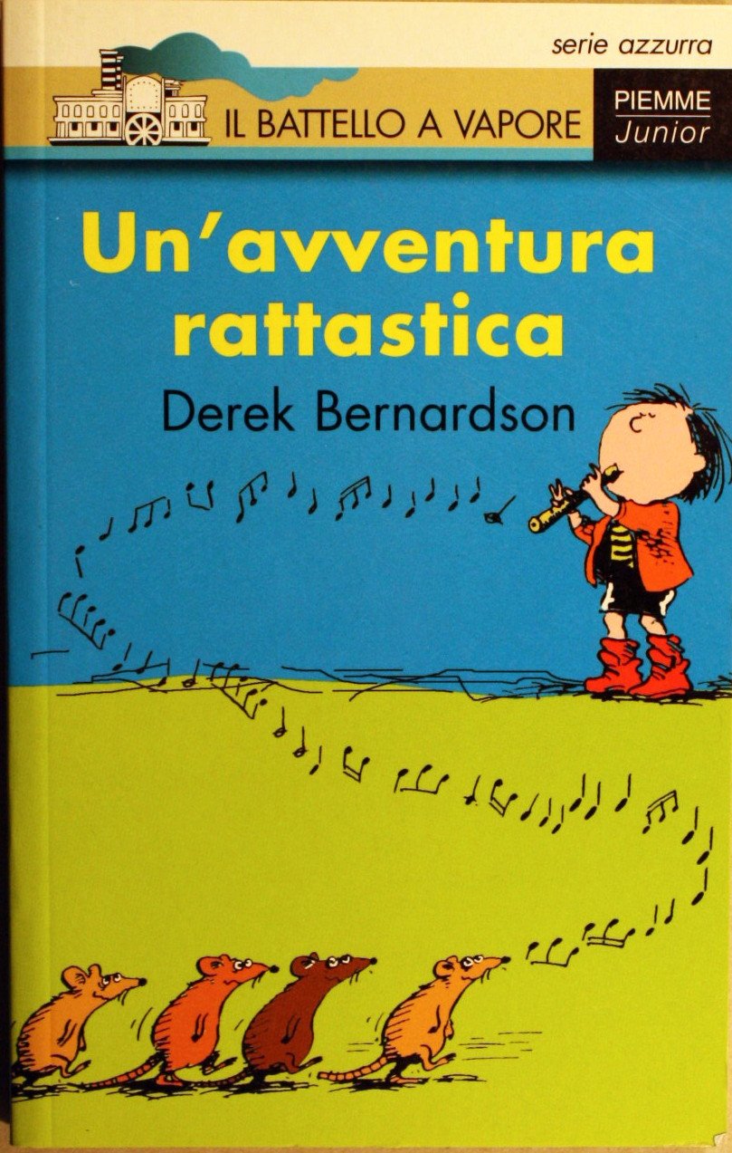 Un'avventura rattastica (Il battello a vapore. Serie azzurra) Novels & Short Stories
