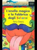 L'anello magico e la fabbrica degli scherzi (Il battello a vapore. Serie azzurra) Novels & Short Stories