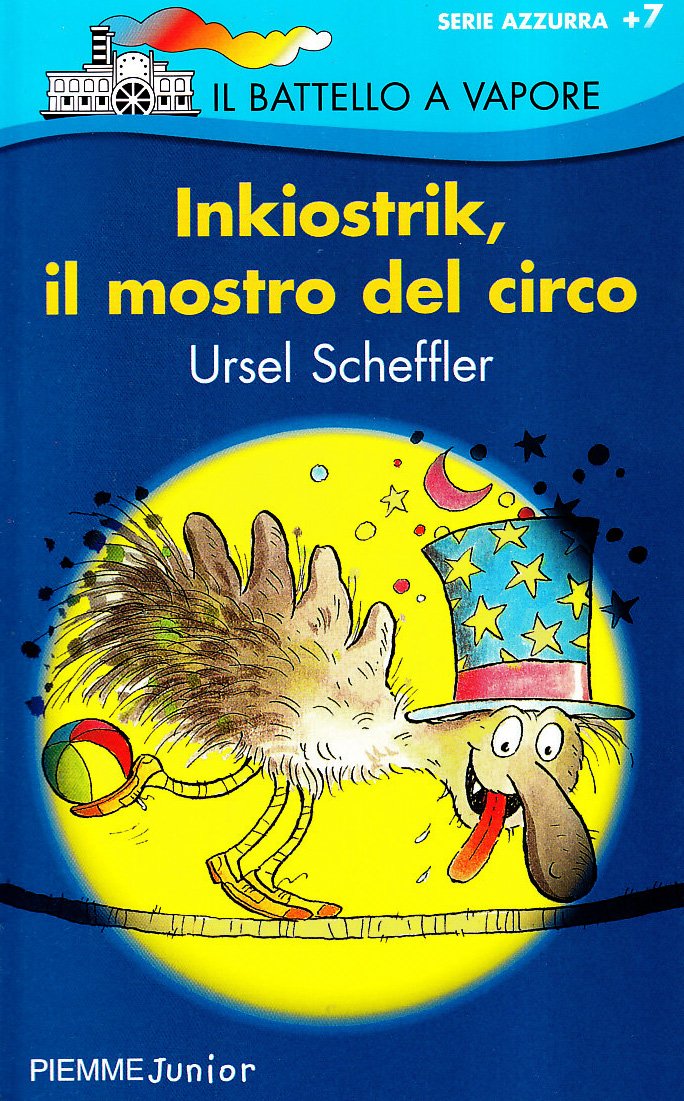 Inkiostrik, Il Mostro Del Circo (Il battello a vapore. Serie azzurra) Contemporary literature