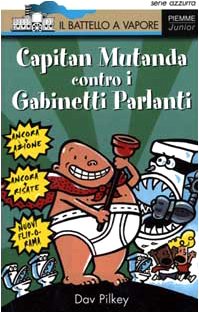 Capitan Mutanda contro i Gabinetti Parlanti (Il battello a vapore. Serie azzurra) Novels & Short Stories