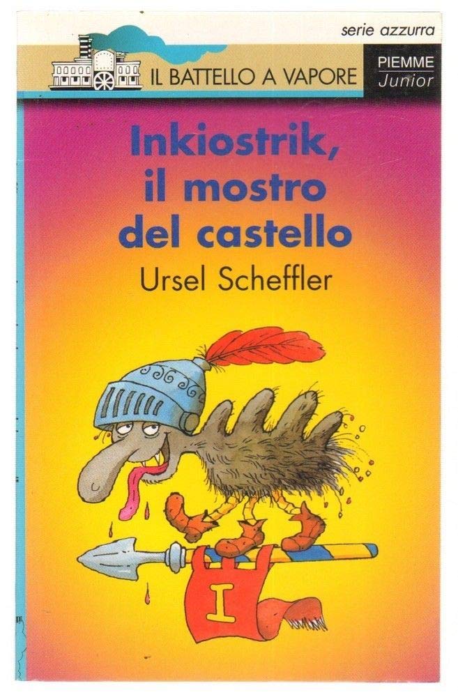 Inkiostrik, il mostro del castello (Il battello a vapore. Serie azzurra) Novels & Short Stories