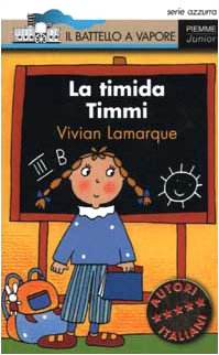 La timida Timmi (Il battello a vapore. Serie azzurra) Non-fiction
