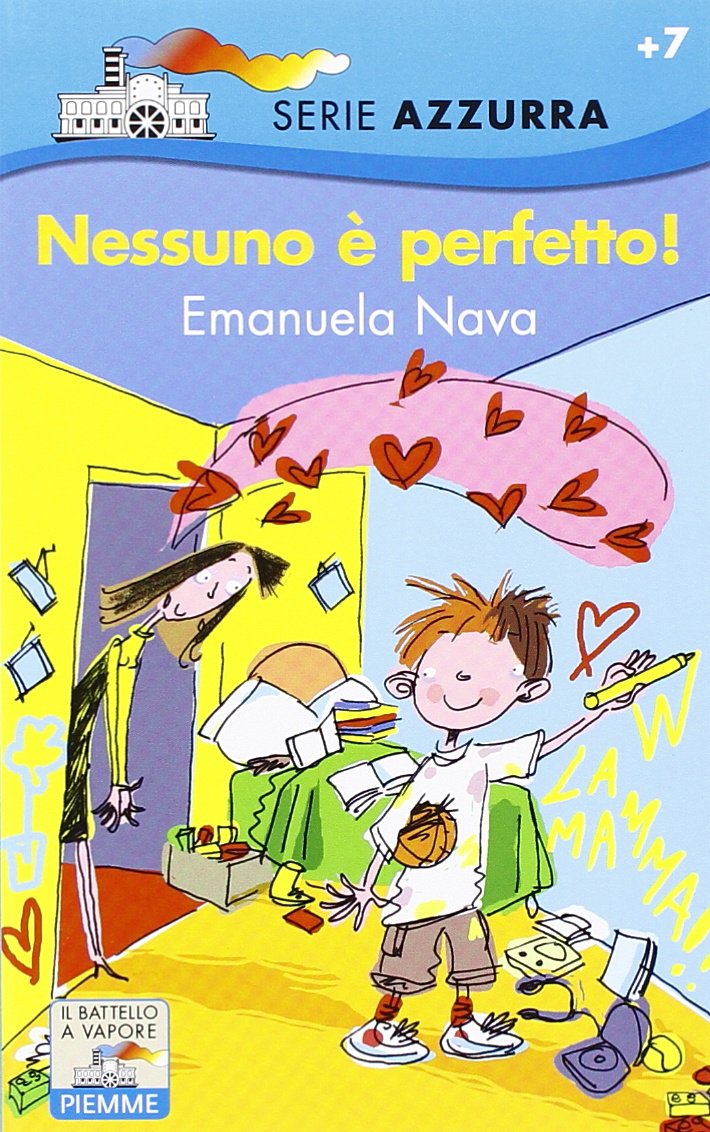 Nessuno è perfetto! (Il battello a vapore. Serie azzurra) Novels & Short Stories