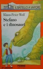 Stefano e i dinosauri (Il battello a vapore. Serie arancio) Novels & Short Stories