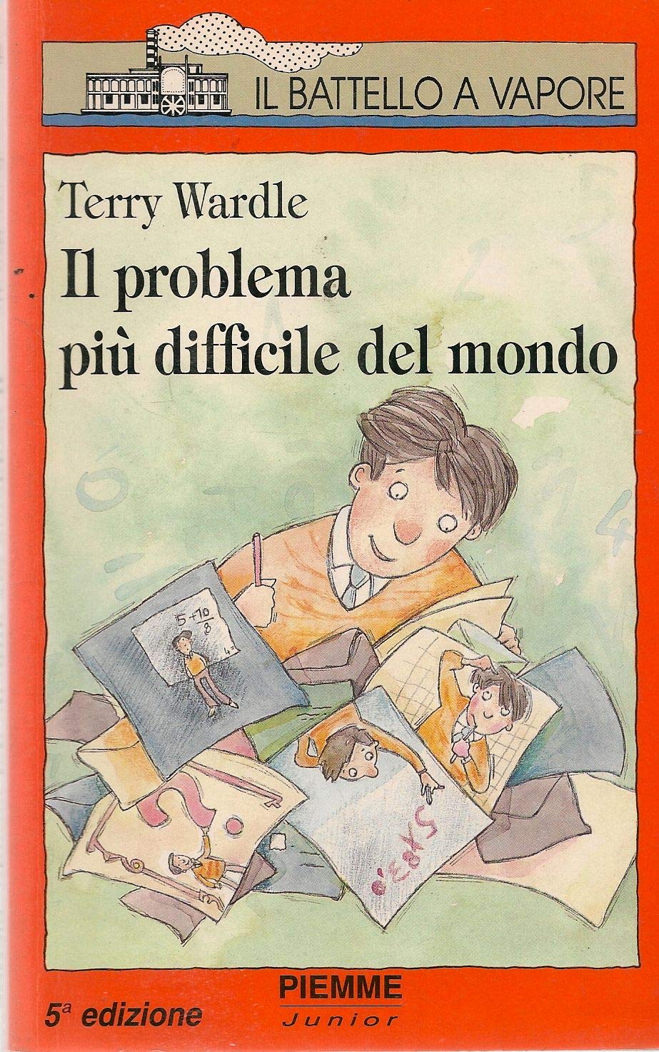 Il problema più difficile del mondo (Il battello a vapore. Serie arancio) Novels & Short Stories