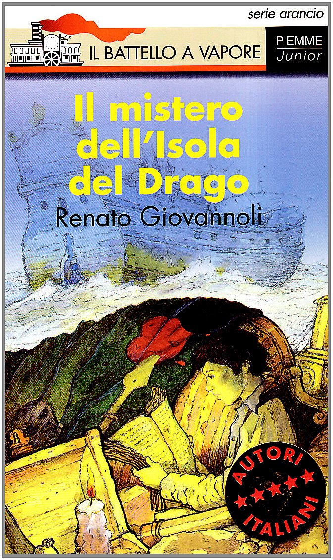 Il mistero dell'isola del drago (Il battello a vapore. Serie arancio) Novels & Short Stories