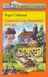 Zainetto con diamanti cercasi (Il battello a vapore. Serie arancio) Novels & Short Stories