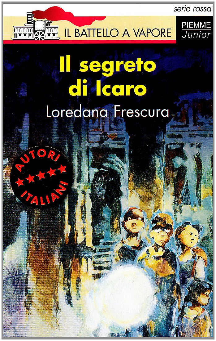 Il segreto di Icaro (Il battello a vapore. Serie rossa) Novels & Short Stories
