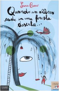 Quando un albero cade in una foresta deserta... book