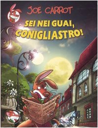 Sei nei guai, conigliastro! book