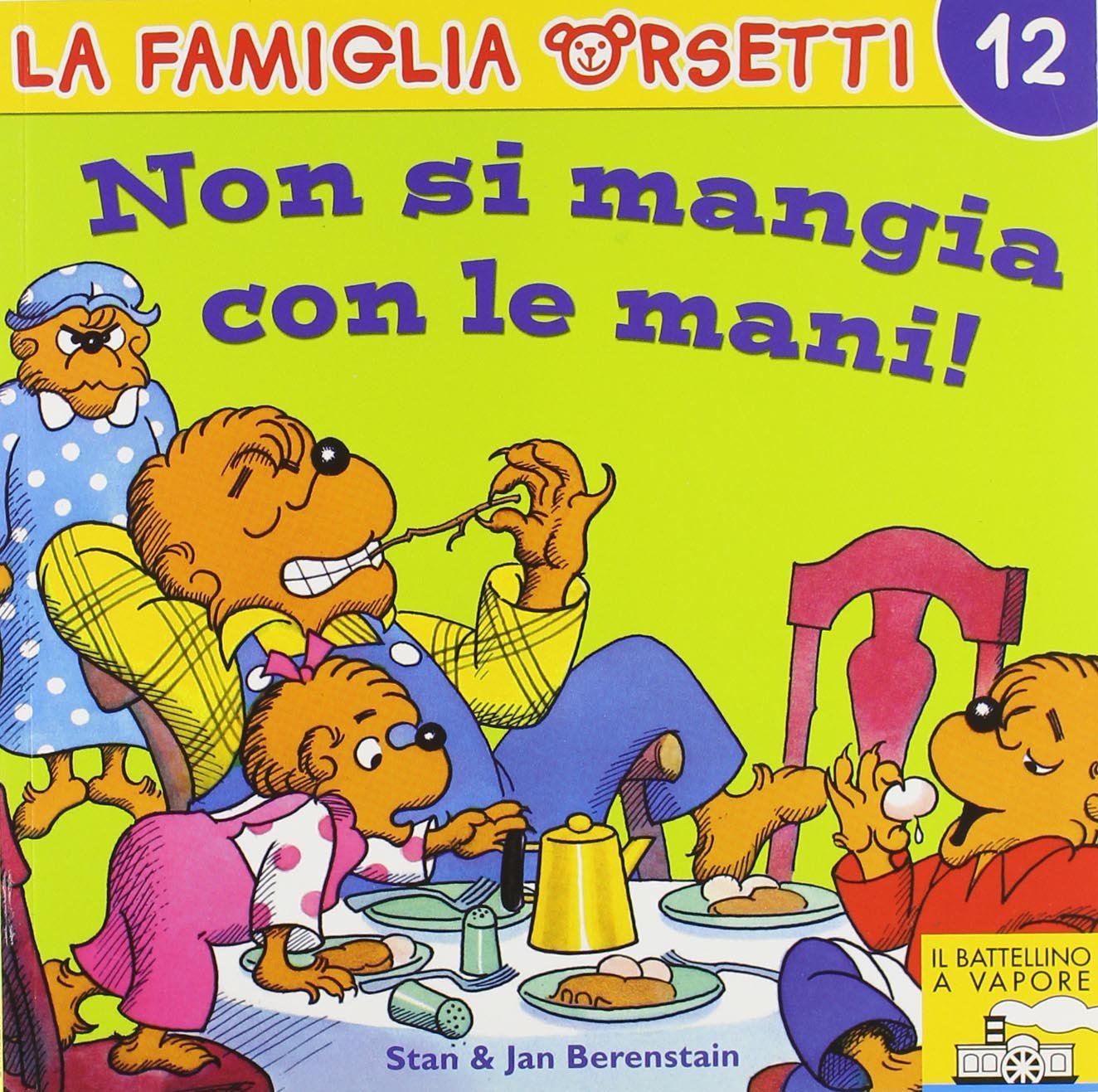 Non si mangia con le mani! (La famiglia orsetti) Children's books