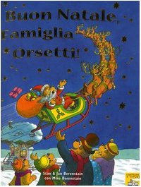Buon Natale, famiglia Orsetti! Ediz. illustrata (Il battellino a vapore) Children's books