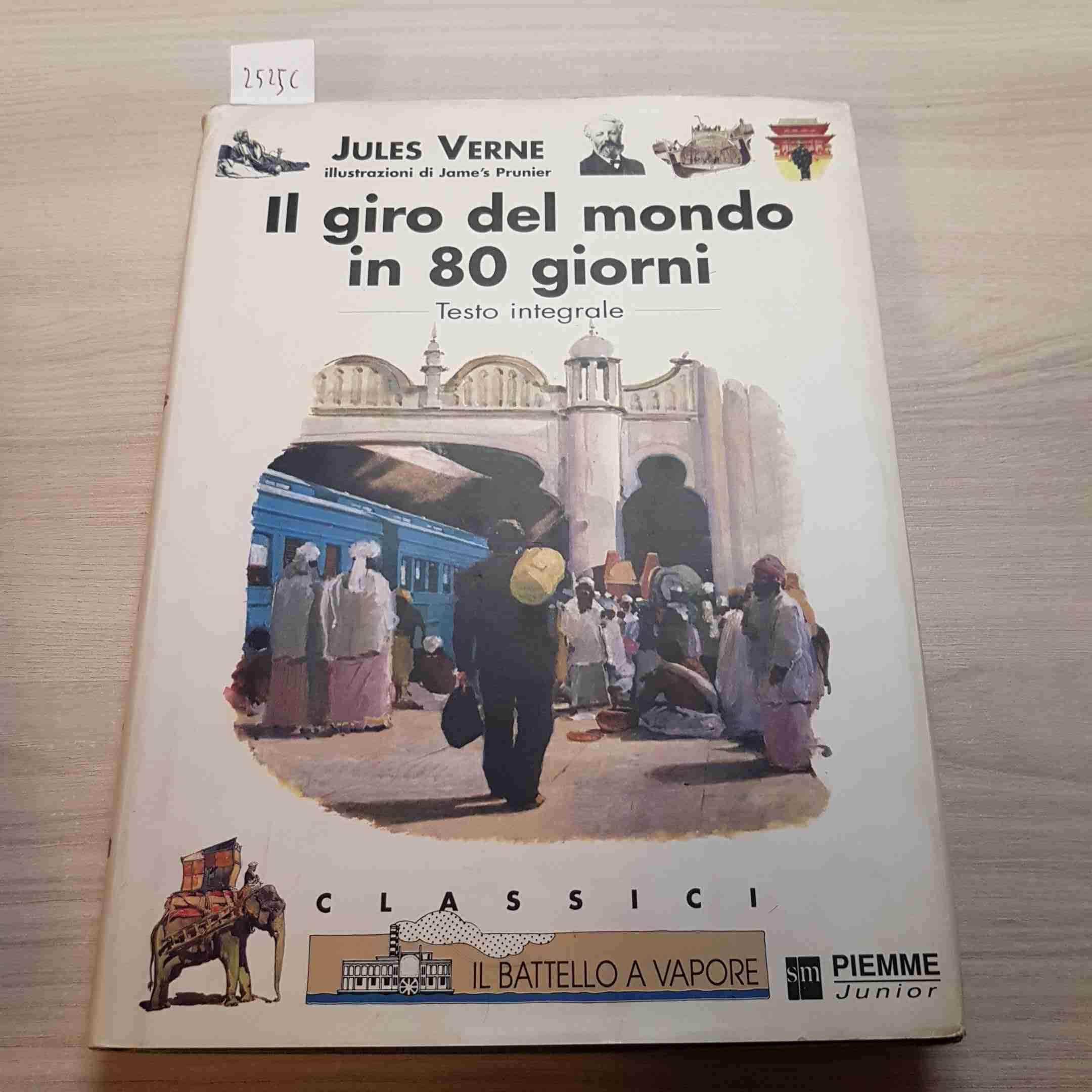 Il giro del mondo in 80 giorni (I classici del Battello a vapore) Novels & Short Stories