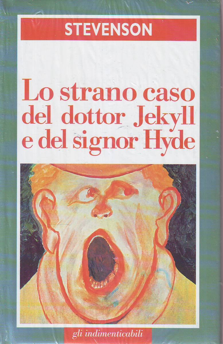Lo strano caso del dottor Jekyll e del signor Hyde (I classici del Battello a vapore) Novels & Short Stories
