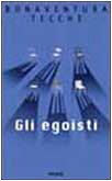 Gli egoisti Contemporary literature