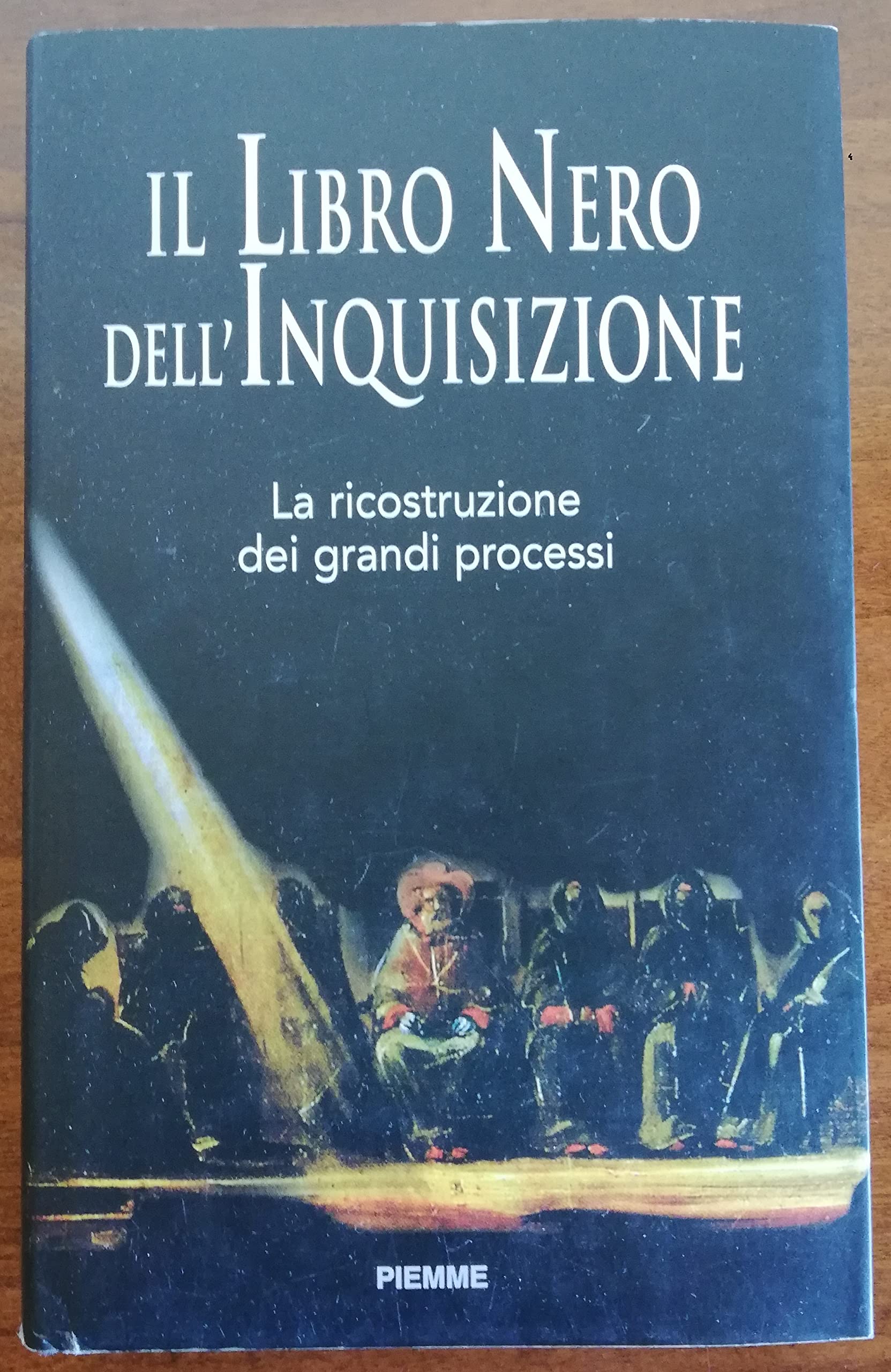Il libro nero dell'inquisizione. La ricostruzione dei grandi processi Religion & Esotericism