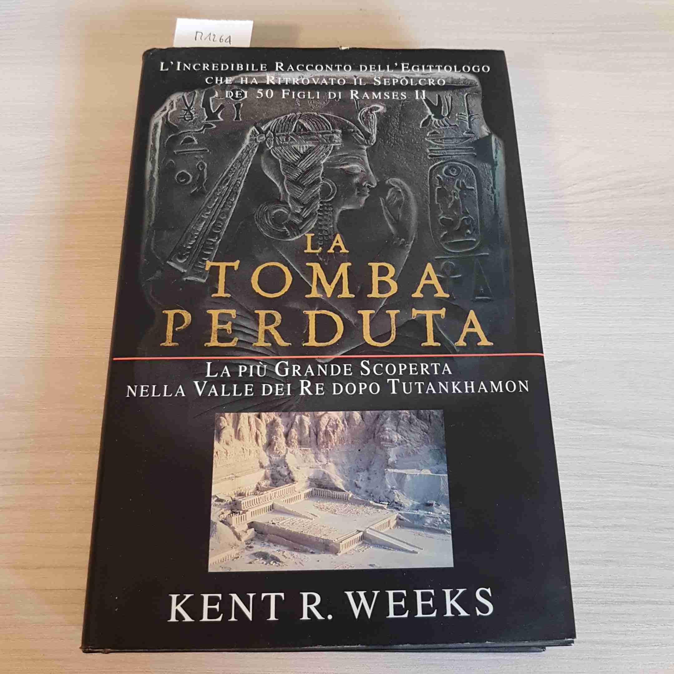 La tomba perduta. L'incredibile racconto dell'egittologo che ha trovato il sepolcro dei 50 figli di Ramses II book