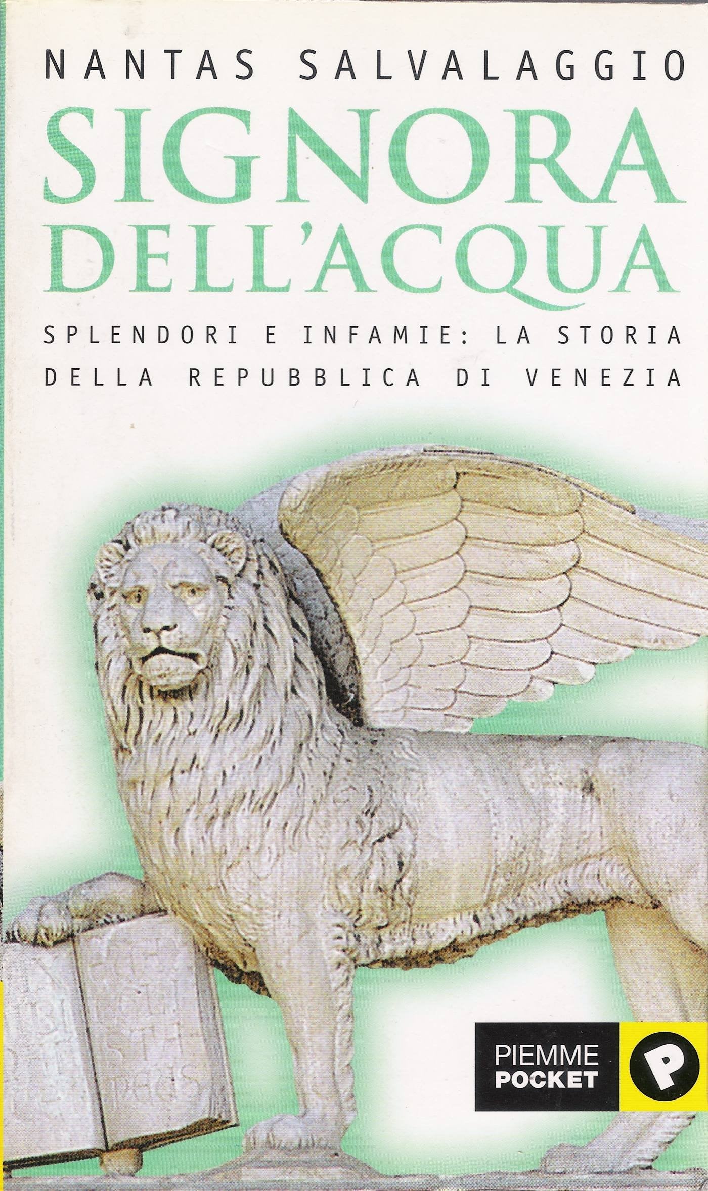 Signora dell'acqua. Splendori e infamie della Repubblica di Venezia book