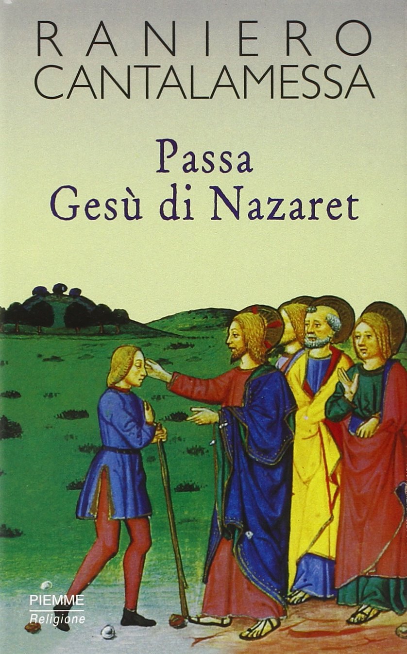 Passa Gesù di Nazaret. Il vangelo della domenica in Tv. Anno C Religion & Esotericism