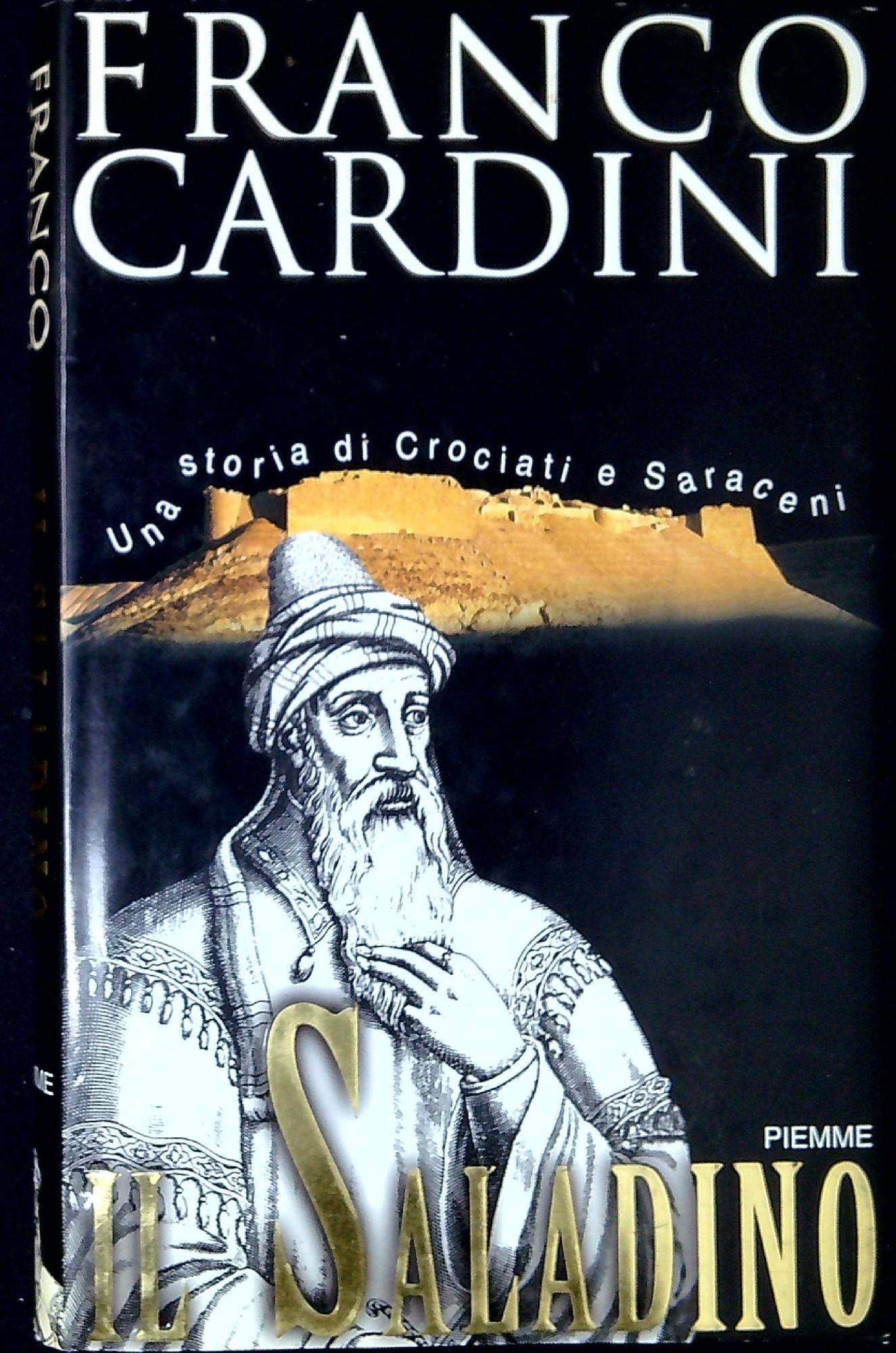 Il saladino. Una storia di crociati e saraceni German history